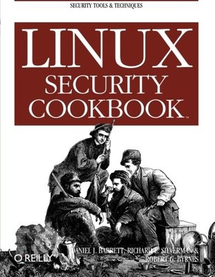 LINUX SECURITY COOKBOOK By Daniel J. Barrett & Richard E. Silverman *BRAND NEW*