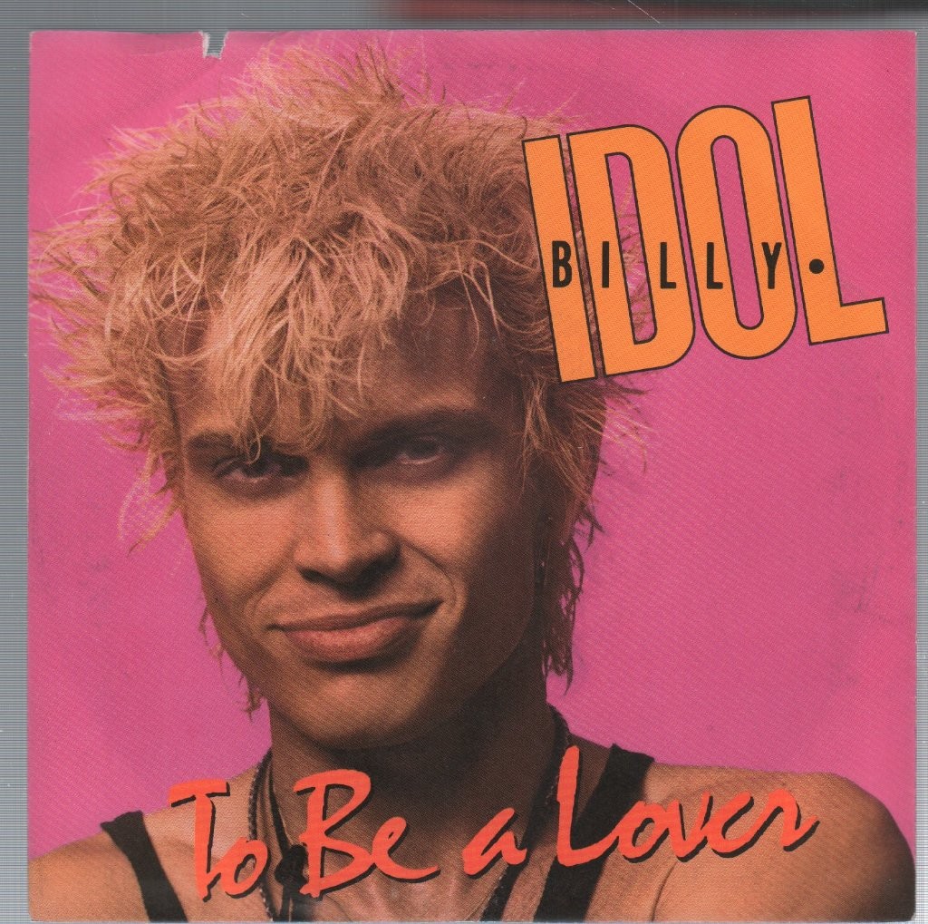 Billy Idol To Be A Lover 7"" vinyl Germany Chrysalis 1986 has deletion cut to pic