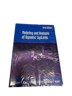 Modeling and Analysis of Dynamic Systems by Charles M Close: Used