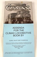 SCHÖNE The Climax Lokomotive von Thompson Dunn & Hauff Oso 1. Auflage HC~DJ mit Nachtrag