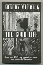 Gordon MERRICK, Charles G Hulse / Good Life Uncorrected Proof 1st 1997
