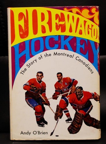 Vintage 1967 Montreal Canadiens Book Firewagon Hockey Signed x4 Cournoyer 1st Ed - Picture 2 of 9