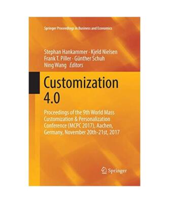 Customization 4.0: Proceedings of the 9th World Mass Customization & Personaliza