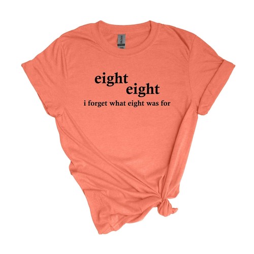acht. acht. i forget what eight was for - weiches T-Shirt Erwachsene Unisex - Bild 75 von 110
