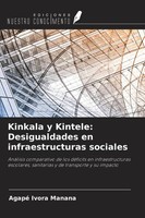 Agapé Ivora Manana | Kinkala Y Kintele: Desigualdades En Infraestructuras...