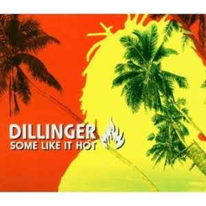 Dillinger - Some Like It Hot - CD - F6999z
