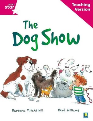 Rigby Star Guided Reading Pink Level: The dog show Teaching Version | Englisch