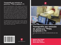 Naima Ben Rejeb (U. A.) | Tomografia Por EmissãO De PóSitrons 18FDG Acoplada...