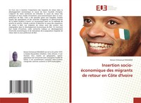 Insertion Socio-éConomique Des Migrants De Retour En CôTe D'ivoire Kouadio Buch