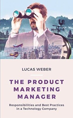 Der Produktmarketing-Manager. Lucas Weber. Taschenbuch NEU