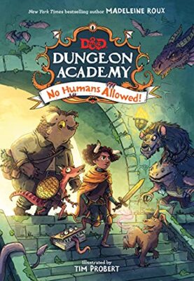 D&D Dungeon Academy No Humans Allowed,