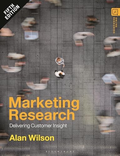 Marketing Research : Delivering Customer Insight Alan (University Of Strathclyde, Uk) Wilson - Image 4