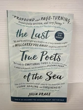The Last True Poets Of The Sea-Julia Drake- Un Corrected Advance Proof