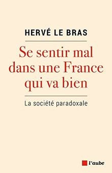 Se Sentir Mal Dans une France Qui Va Bien - la Societe P... | Buch | Zustand gut