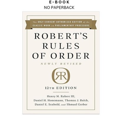Robert's Rules of Order Newly Revised, 12th edition, Henry M. Robert III 2020