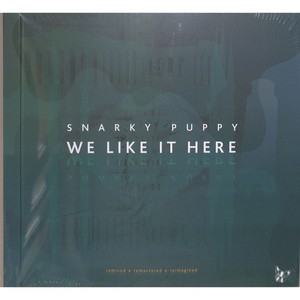 Snarky Puppy / WE LIKE IT HERE (REMIXED + REMASTERED + REIMAGINED (4LP) / Groun