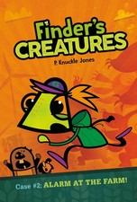 Alarm at the Farm 2: A Graphic Novel Finder's Creatures