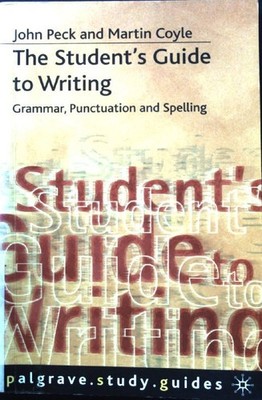 Student's Guide to Writing: Grammar, Punctuation and Spelling; Macmillan Study G