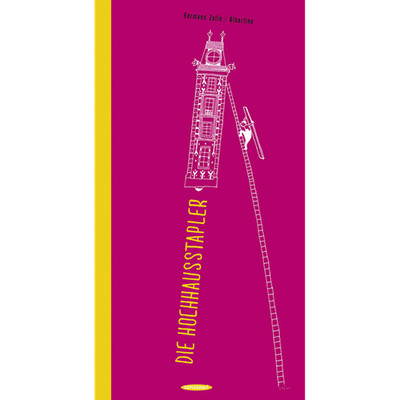 Die Hochhausstapler Germano und Albertine Zullo
