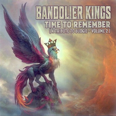 KINGS BANDOLIER Time To Remember (A Tribute To Budgie Volume 2) - CD neu versiegelt