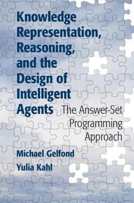 Knowledge Representation, Reasoning, and the Design of Intelligent Agents | Buch