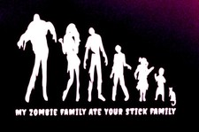My Zombie Family Ate Your Stick Family Vinyl Decal Sticker