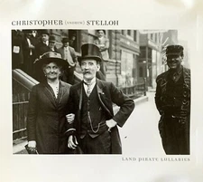 Christopher (Andrew) Stelloh - Land Pirate Lullabies CD 2007 Echelon EPRO011 VG+