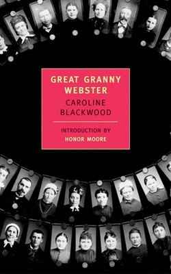 Great Granny Webster (New York Review Books Classics) by Blackwood, Caroline