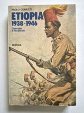 Etiopia 1938 1946 Africa Orientale Colonie AOI Guerriglia Filo Spinato Corazzi