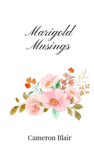 Cameron Blair Marigold Musings (Tascabile)