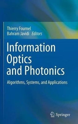 Information Optics and Photonics - 9781441973795
