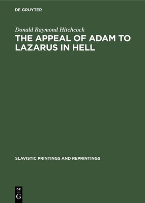 The Appeal of Adam to Lazarus in Hell Donald Raymond Hitchcock