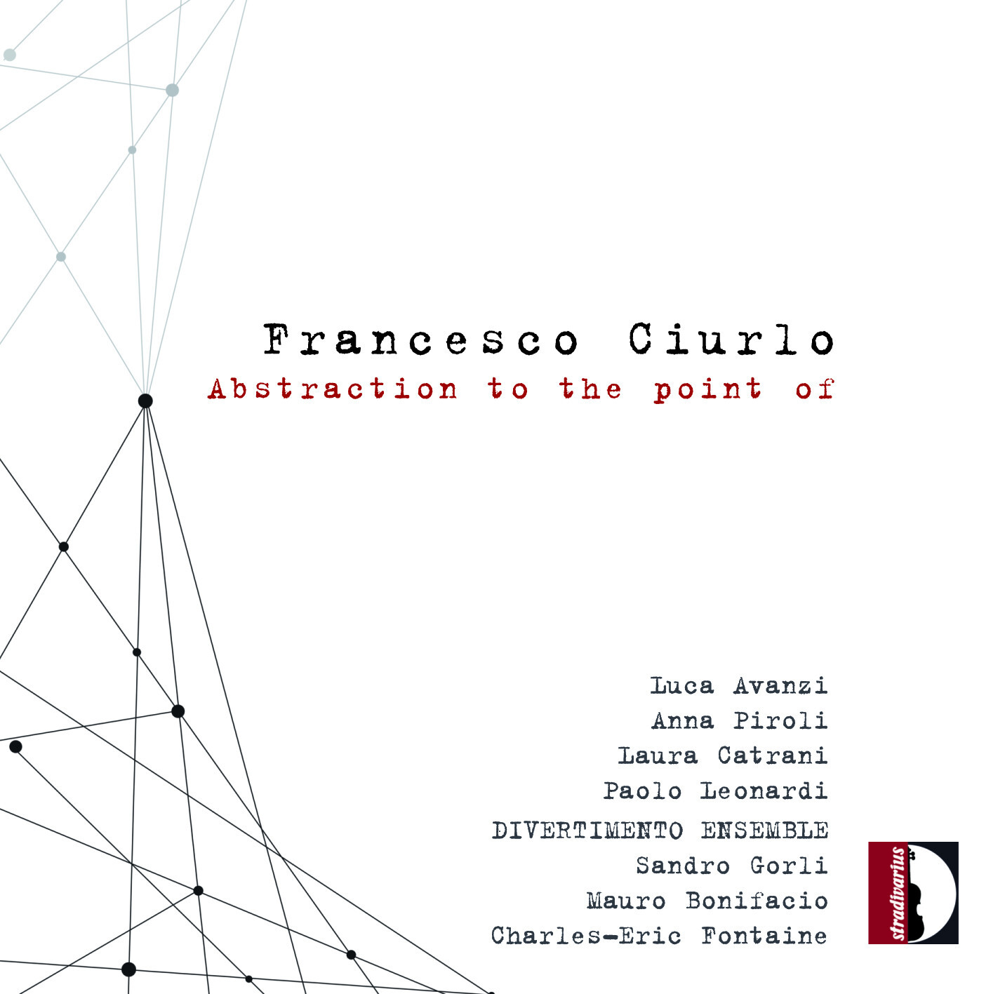 Ciurlo Francesco - Abstraction to the pont of | Divertimento Ensemble