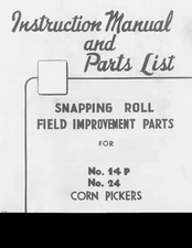 McCormick Deering 14P 24 Corn Picker Snapping Roll Field Improvement Part Manual