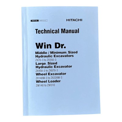 HITACHI WinDr. ZX140W-3-ZX220W-3 ZW140-ZW310 Excavator Technical Manual