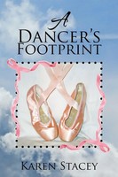 Karen Stacey | A Dancer's Footprint | Taschenbuch | Englisch (2013) | Xlibris