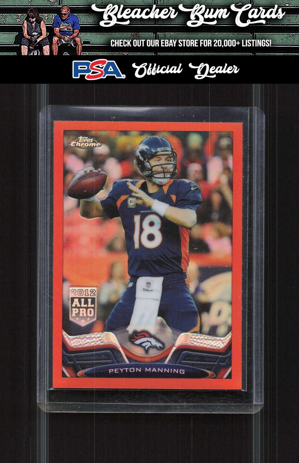 2013 Topps Chrome 1 Peyton Manning Orange Refractors