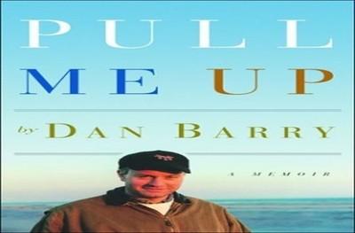Pull Me Up   A Memoir, Barry, Dan