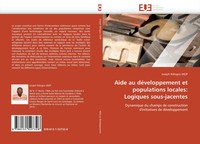 Joseph Ndiogou Diop | Aide Au DéVeloppement Et Populations Locales: Logiques...