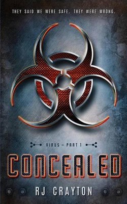 Concealed: Virus, Part 1 by R.J. Crayton (English) Paperback Book