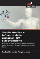 Carlos Hernando Parga Lozano | Studio Atomico E Influenza Delle Radiazioni Uv...