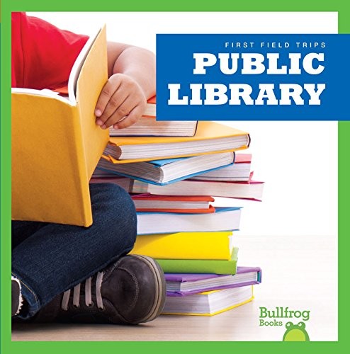 Public Library (Bullfrog Books, First Field Trips) 9781620312964| eBay