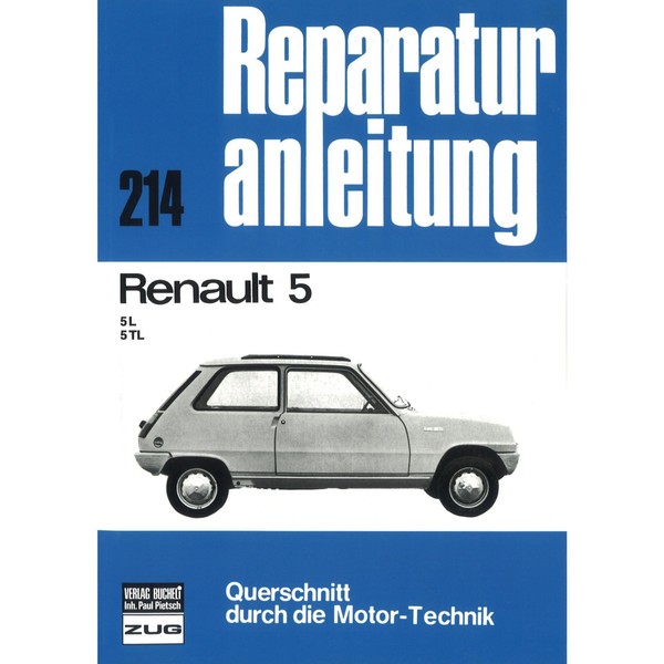 Renault (R)5 L/Tl Baujahre 1972 Bis 1984 Reparaturhandbuch Bucheli Verlag-image
