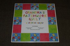 Grandma's Patchwork Quilt A Children's Sampler Phil Rosenthal Jonathan Edwards