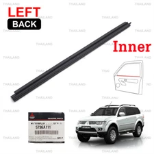 Rear Lh Inner Weatherstrip Door Belt For Mitsubishi Pajero Sport 2008 - 2015