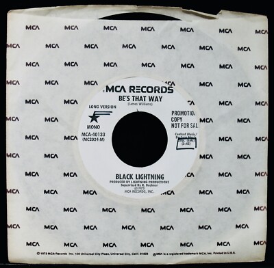 BLACK LIGHTNING: Be's That Way~1973 Funk & Soul Promo 45~MCA #40133 (Near Mint)