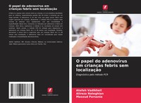 O Papel Do AdenovíRus Em CriançAs Febris Sem LocalizaçãO Vadikheil (U. A.) Buch