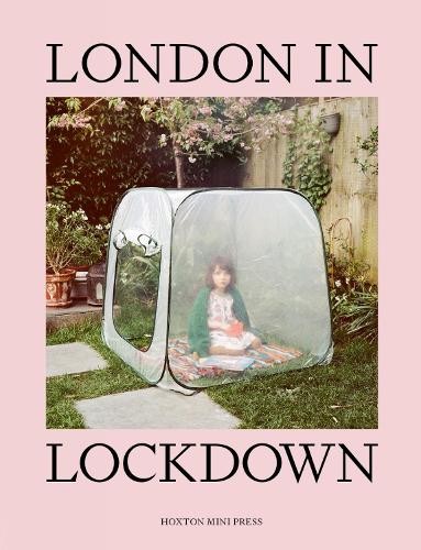 London in Lockdown by Hoxton Mini Press - 9781910566961