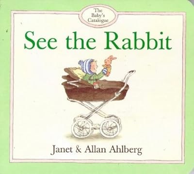 See the Rabbit (Viking Kestrel picture books), Ahlberg, Janet, Used; Good Book