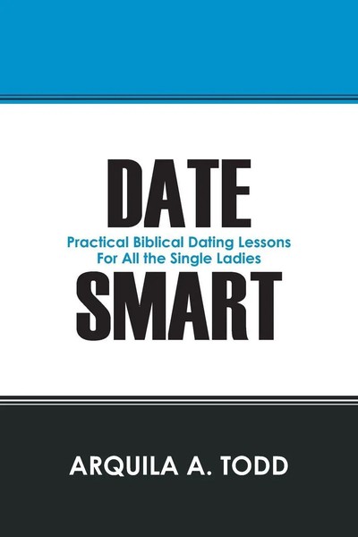 Arquila A. Todd | Date Smart | Taschenbuch | Englisch (2013) | Outskirts Press-image